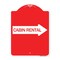 Signmission Cabin Rental With Right Arrow, Red & White Aluminum Architectural Sign, RW-1824-24403 A-DES-RW-1824-24403 - alternate 1